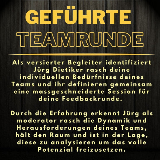 Geführte Teamrunde - Jürg Dietiker begleitet dein Team